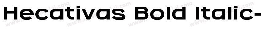 Hecativas Bold Italic字体转换